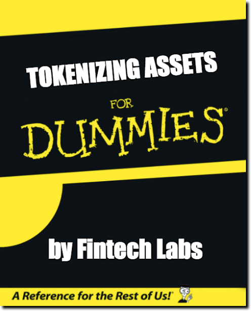 Banking in the Age of Tokenized Assets (or Tokens are Eating the World’s Assets)