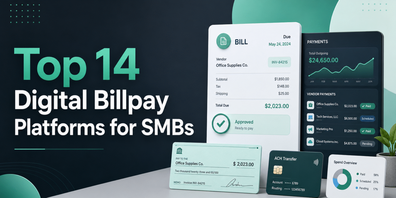 Top 14 Digital Online Bill Payment Solutions for U.S. Small Businesses (SMB) | July 2026